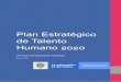Plan Estratégico de Talento Humano 2020 · 2020-01-31 · nto Humano 2020 4 Normatividad Descripción SG-SST Resolución 010491 de 2019 el Ministerio de Educación Nacional Adopta