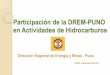 Participación De La DREM-PUNO En Actividades De Hidrocarburos FORO... · MARCO LEGAL. D.S. Nº 015-2006-EM (Y Sus modificatorias) Reglamento Para La Protección Ambiental En Actividades