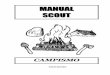 MANUAL SCOUT€¦ · Manual Scout 3 INTRODUCCIÓN ... Para que realmente sean útiles, hay que saber construir donde no sólo se toma en cuenta la habilidad de hacer un buen amarre,