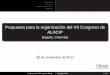 Propuesta para la organizaci del VII Congreso de ALACIP - Bogot … · 2012-12-17 · Se apoyará decididamente el trabajo de los diferentes grupos de investigación de ALACIP Se