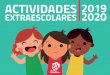 ACTIVIDADES 2019 EXTRAESCOLARES 2020 I - La Escueluca€¦ · Disponemos de una amplia selección de talleres y cursos para niños y niñas, perfectamente adaptables a vuestras necesidades