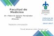 Facultad de Medicina Veracruzana - Universidad Veracruzana · Informe de Actividades 2016-2017. Introducción En cumplimiento del artículo 70 del Estatuto General, Fracción XII