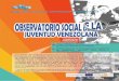 venezuela.unfpa.org · se han logrado insertar en una ocupación 21BIDEM Observatorio-Socia I-de-La-J uventud-venezola na- 3- Equipo de Formación, Información y Publicaciones Asociación