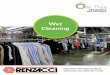 Wet Cleaning - TintoreriaOnePrice · 2018-12-28 · equipo y sistemas de control. Pensamos en verde todos nuestros activos y productos son amigables con el medio ambiente. Capacidad