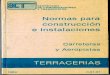 SECRETARIA // / DE COMUNICACIONES 1984 Y TRANSPORTES Normas para construcción e instalaciones Car ret eras y Aeropistas TERRACE-RIAS 3.01.01