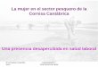 La mujer en el sector pesquero de la Cornisa Cantábricapreveras.org/docs/documentos/la_mujer_en_el_sector... · •reparar o confeccionar redes. ... Aumento del riesgo de sufrir