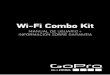 Wi-Fi Combo Kit - GoPro · 2017-11-18 · cámaras a la vez de hasta 600 pies / 180 m de distancia (condiciones óptimas). Red Wi-Fi: ... inserte el cable de carga en la ranura de