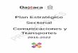 Plan Estratégico Sectorial Comunicaciones y Transportes€¦ · 2 II. Metodología Los Planes Estratégicos Sectoriales (PES) son instrumentos de Planeación Estatal que establecen