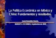 Universidad Nacional Autónoma de México - La …...•A fines de los 70’s en China se genera una crisis y críticas al modelo por sus resultados (muerte de Mao; crisis política