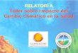 RELATORÍA Taller sobre Impacto del Cambio Climático en la ... Tall… · Taller “Impacto del cambio climático sobre la salud”, 15 y 16 de Octubre 2007. Guayaquil - Ecuador