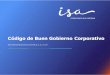 Código de Buen Gobierno Corporativo - ISA · Derechos y trato equitativo de los accionistas ISA reconoce la importancia de sus accionistas y en tal sentido, con responsabilidad social,