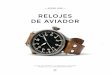 RELOJES DE AVIADOR · 2020-04-02 · la escuadrilla de los Relojes de Aviador de IWC el primer mode-lo con la denominación TOP GUN. En 2012, declarado año de los Relojes de Aviador