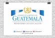Guatemala - Estrategia 20162019 · 2017-04-03 · ¿Qué)haremos?) ¿Cómoloharemos? ) 2.InverUrenla Infraestructura Escolardetodo elpaísyen) todoslos niveles educavos ) Reconstrucción!de!Ediﬁcios!Educavos!en