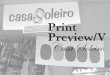 Print Preview/V Casa Soleiro...18 01 abril Trabajo final de los alumnos del curso Print Preview/V 2016 Ana Margarida Sousa