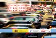 GUÍA SOBRE GESTIÓN DE LA SEGURIDAD VIAL EN LA EMPRESA · 2019-11-18 · Promover la seguridad vial laboral, en cooperación con la Dirección General de Tráfico, con el objetivo