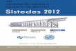 Almería, 17 al 19 de SeptiembrePrologo de la Organización Las jornadas SISTEDES 2012 son un evento científico-técnico nacional de ingeniería y tecnologías del software que se