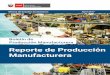 Boletín de Producción Manufacturerademi.produce.gob.pe/images/publicaciones/publif40612c96... · 2017-08-09 · por parte de Minera Las Bambas. En contraste, el nivel de producción