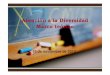 Atención a la Diversidad Marco teóricocfiesoria.centros.educa.jcyl.es/sitio/upload/mateial_Pilar_Rodriguez.pdf · Factores que nos conducen a la diversidad. ... valores que respondan