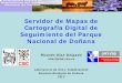 Servidor de Mapas de Cartografía Digital de …ebd.csic.es/ricardo/publi/Jornada_tecnica.pdfServidor de Mapas de Cartografía Digital de Seguimiento del Parque Nacional de Doñana
