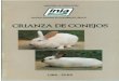 INSTITUTO NACIONAL DE INVESTIGACION AGRARIArepositorio.inia.gob.pe/bitstream/inia/923/1/Folleto...La crianza de conejos es fácil y puede efectuarse en cualquier casa. El conejo tiene