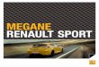 MEGANE RENAULT SPORTdel motor 2.0 turbo de Mégane R.S, nuestros ingenieros han sacado el mejor partido de la experiencia adquirida por Renault Sport en los circuitos del mundo entero