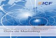 Estudio Global de Clientes de Coaching de la ICF — Guía de … · 2016-04-13 · Estudio Global de Clientes de la ICF de 2009, podrá eliminar la incertidumbre y empezar a elaborar