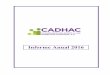 CADHAC Informe Anual 2016€¦ · CADHAC cuenta con un Área de Trabajo Social que registra a las personas usuarias con un formato de admisión datos sobre la persona solicitante