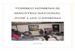 TORNEO HOMENAJE MAESTRO NACIONAL JOSÉ LUIS …n Torneo Homenaje José Luis Carmona 3 BASES TORNEO HOMENAJE MN JOSÉ LUÍS CARMONA Organiza: El Club de Ajedrez de Ñuñoa y Centro