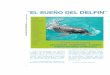 El sueño del delfin II.alasvenezuela.com/prensa/Elsuenodeldelfin_articuloRossi.pdf · 2014-10-04 · sas, en nombre de la gran serpiente Py-tho. Una de las primeras se llamaba Sibila,