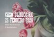 CASO CLÍNICO-RX 26 FEBRERO 2020€¦ · §Colecistopancreatitis en 2002 con coledocolitiasis y colangitis tras CPRE. Colecistetomizadoenenerode2013