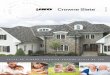 Crowne Slate - Summary Brochure · 2020-04-09 · Nada realzará más la imagen de su hogar como un nuevo techo con la apreciada y sofisticada estética de genuinas tejas de pizarra