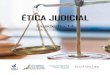 ÉTICA JUDICIAL · La primera edición de este certamen versó sobre la Comisión Iberoamericana de Ética Judicial, encargada de asesorar a los Poderes Judiciales en la temática
