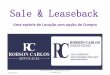 Sale & laseback - Comunidades.net€¦ · Aspectos Gerais 09/03/2019 • “Sale Leaseback” é um acordo comercial pelo qual a propriedade é, simultaneamente, vendida e alugada
