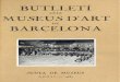 BUTLLETÍ - UAB Barcelona · Núm. 15 Acos•r 1932 VOLUM lI BUTLLETI DELS MUSEUS D'ART DE BARCELONA PUBLICACIÓ DE LA JUNTA DE MUSEUS I EL MUSEU DEL «CAU FERRAT» DE SITGES L'inventari.—El