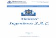 Denver Ingenieros S.A.C.denveringenieros.com/brochure-disac.pdfTransportador Helicoidal de 18”, TH colector de secadores ADD EMPRESA: PESQUERA EXALMAR S.A.A. Ubicación: Tambo de