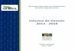 Informe de Gestión 2014 - 2018 · informe de gestión del período 2014-2018, que contiene las principales acciones y logros, obtenidos en el cumplimiento de la programación anual