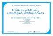 Políticas públicas y estrategias institucionales - SAP€¦ · MSAL, SAP, OMS y UNICEF ... Marco Legal- Ley 26.873 Lactancia Materna. Promoción y Concientización Pública •