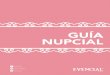 GUÍA NUPCIAL - Evencialevencial.mx/wp-content/uploads/2019/05/guianupcial.pdf · • Detrás de ellos, los padrinos de anillos. • A continuación, los padrinos de arras. • Posteriormente,