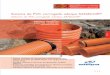 Sistema de PVC corrugado adequa SANECOR...Rugosidad equivalente (Prandtl-Colebrook): K= 0,01 mm (para aguas limpias) K= 0,10 ÷ 0,25 mm (para aguas residuales) SISTEMA DE PVC CORRUGADO