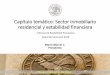 Capítulo temático: Sector inmobiliario residencial y ......Chile es un país con una alta tasa de tenencia de vivienda y su desarrollo ha estado influido fuertemente por el crecimiento
