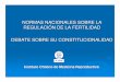 NORMAS NACIONALES SOBRE LA REGULACIÓN DE LA …icmer.org/wp_ae/wp-content/uploads/2015/01/normas... · las normas nacionales para la regulaciÓn de la fertilidad incluyen una descripciÓn