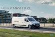 Renault MASTER Z.E.movilidadelectricazaragoza.es/wp-content/uploads/... · A la medida, sea cual sea tu proyecto Pon en marcha tu negocio, nada te lo impedirá con alguna de las 6