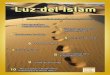 Revista Luz del Islam 24 · sus Compañeros (As-Sahabah) quienes tomaron la religión directamente de él (la paz y las bendiciones de Allah sean con él) con veracidad y sinceridad