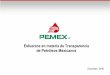 Esfuerzos en materia de Transparencia de Petróleos Mexicanoseventos.inai.org.mx/pemexycfe/images/doc/03... · de adhesión de México a la Iniciativa para la Transparencia de las