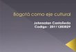 Bogotá tiene eventos para todos los eventos culturales ...electivaycontexto.wdfiles.com/local--files/colombia/BogotA_cultural.… · diferentes tipos de exposiciones. ... con muestras