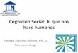 Cognición Social: lo que nos hace humanosCognición Social: lo que nos hace humanos Emelyn Sánchez Gómez Ph. D. Neuropsicóloga . Los científicos han establecido que el hombre