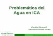 Problemática del Agua en ICA - IPEHipeh.com.pe/presentaciones/10-de-noviembre/3Cecilia... REALIDAD • Hay desbalance hídrico en Ica, donde siempre el agua fue un recurso escaso