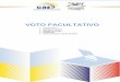 VOTO FACULTATIVO - Ecuadorcne.gob.ec/documents/Estadisticas/Investigaciones/voto...Los menores de 18 años suman un total de 577.130 electores y presentan una distribución aproximadamente