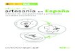 situación de la artesanía en España - EOIapi.eoi.es/api_v1_dev.php/fedora/asset/eoi:80471/... · subsectores de la artesanía y de asociaciones, complementada con la visión institucional,