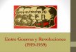 Entre Guerras y Revoluciones (1919-1939) · (1919-1939) Cambios Políticos después de la Gran Guerra. ... Estados Unidos. Aumenta el consumo y crece la bolsa de valores. Esto provoca